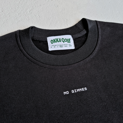 no gimmes crewneck pullover